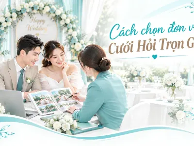 Cách chọn đơn vị cưới hỏi trọn gói: 7 tiêu chí bạn nên biết Cách chọn đơn vị cưới hỏi trọn gói: 7 tiêu chí bạn nên biết
