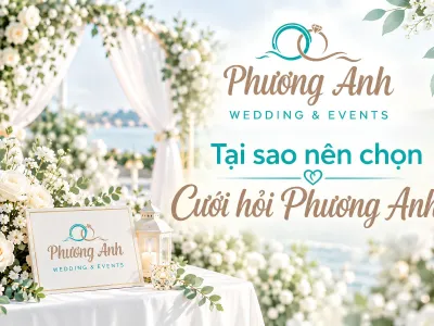 Tại sao nên chọn Cưới hỏi Phương Anh? 6 điểm khác biệt Tại sao nên chọn Cưới hỏi Phương Anh? 6 điểm khác biệt