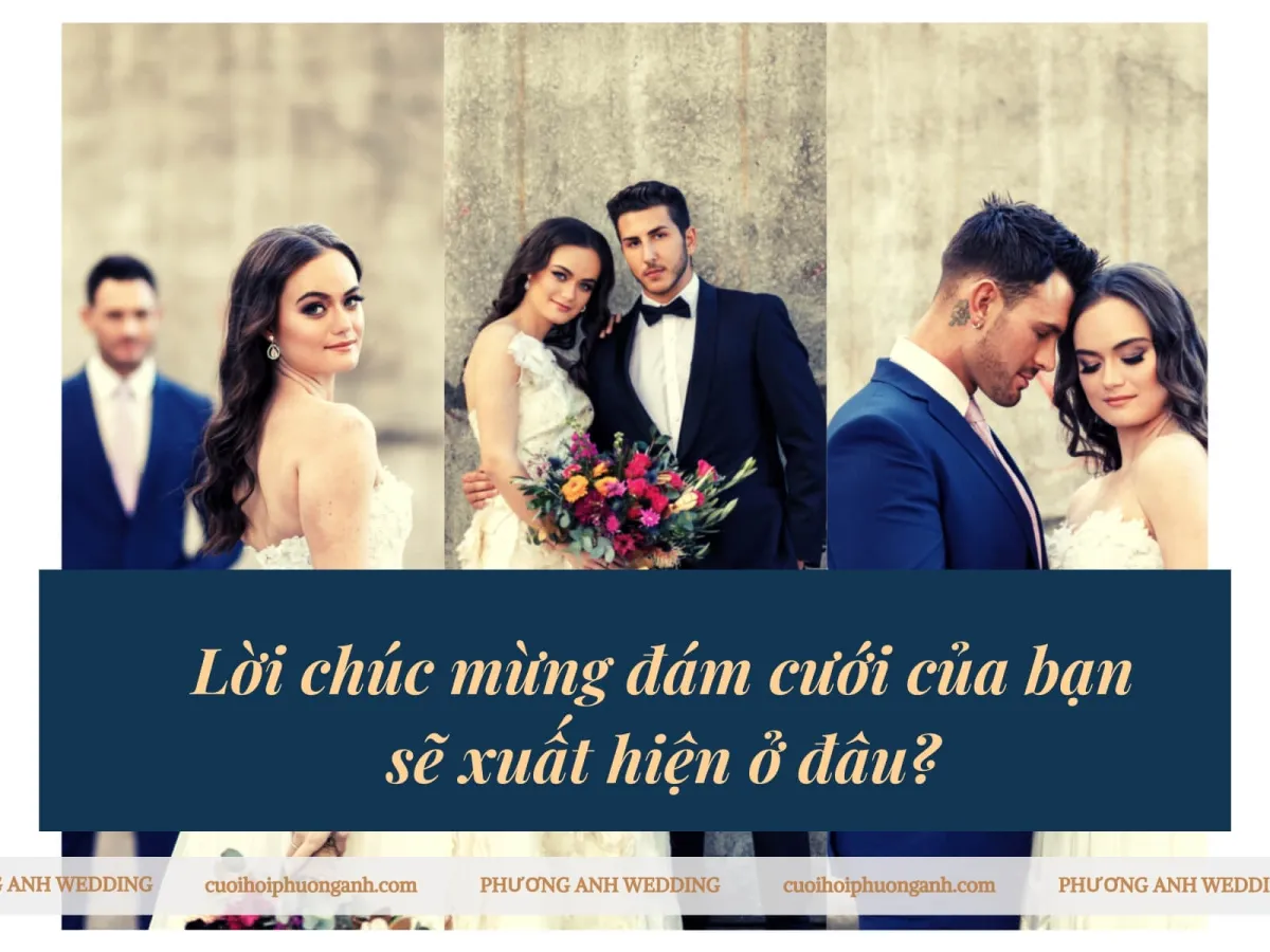 Lời chúc mừng đám cưới của bạn sẽ xuất hiện ở đâu?