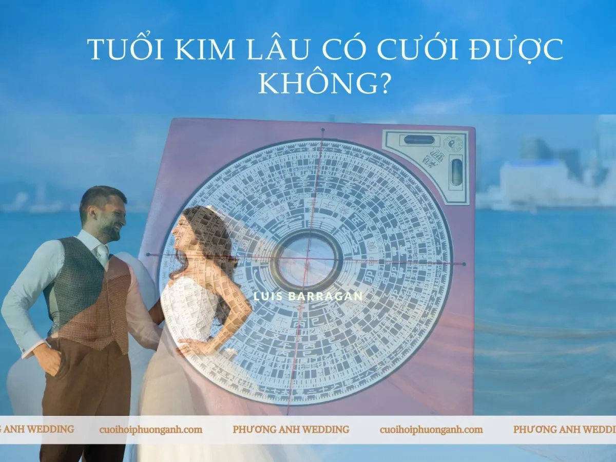 Tuổi kim lâu có cưới được không?