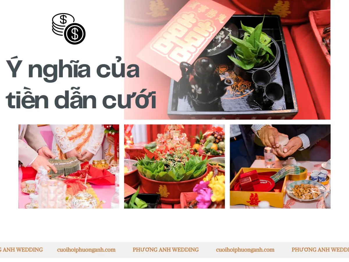 Ý nghĩa của tiền dẫn cưới