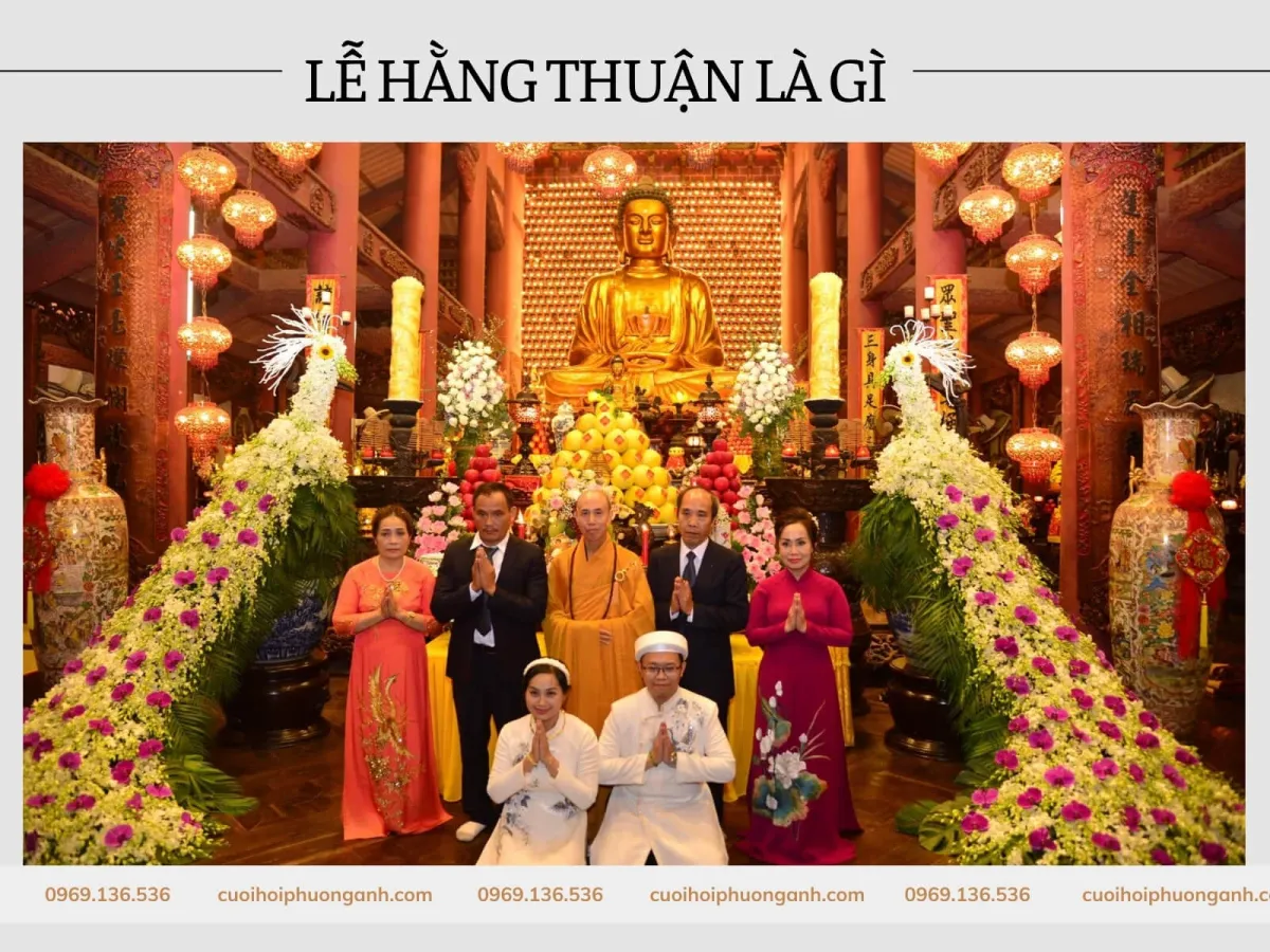 Lễ hằng thuận là nghi thức thiêng liêng được tổ chức tại chùa