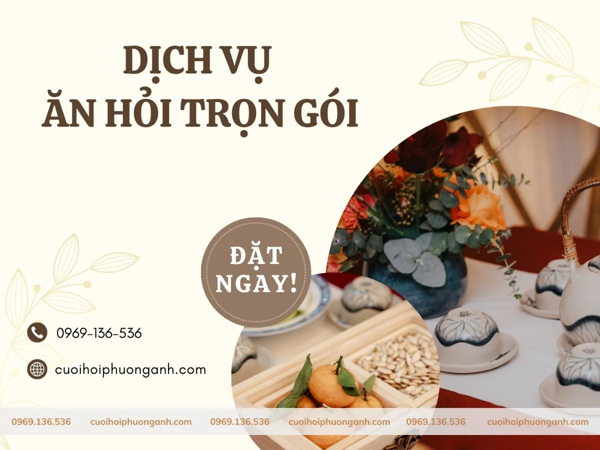 Liên hệ để được báo giá chi tiết Dịch vụ ăn hỏi trọn gói