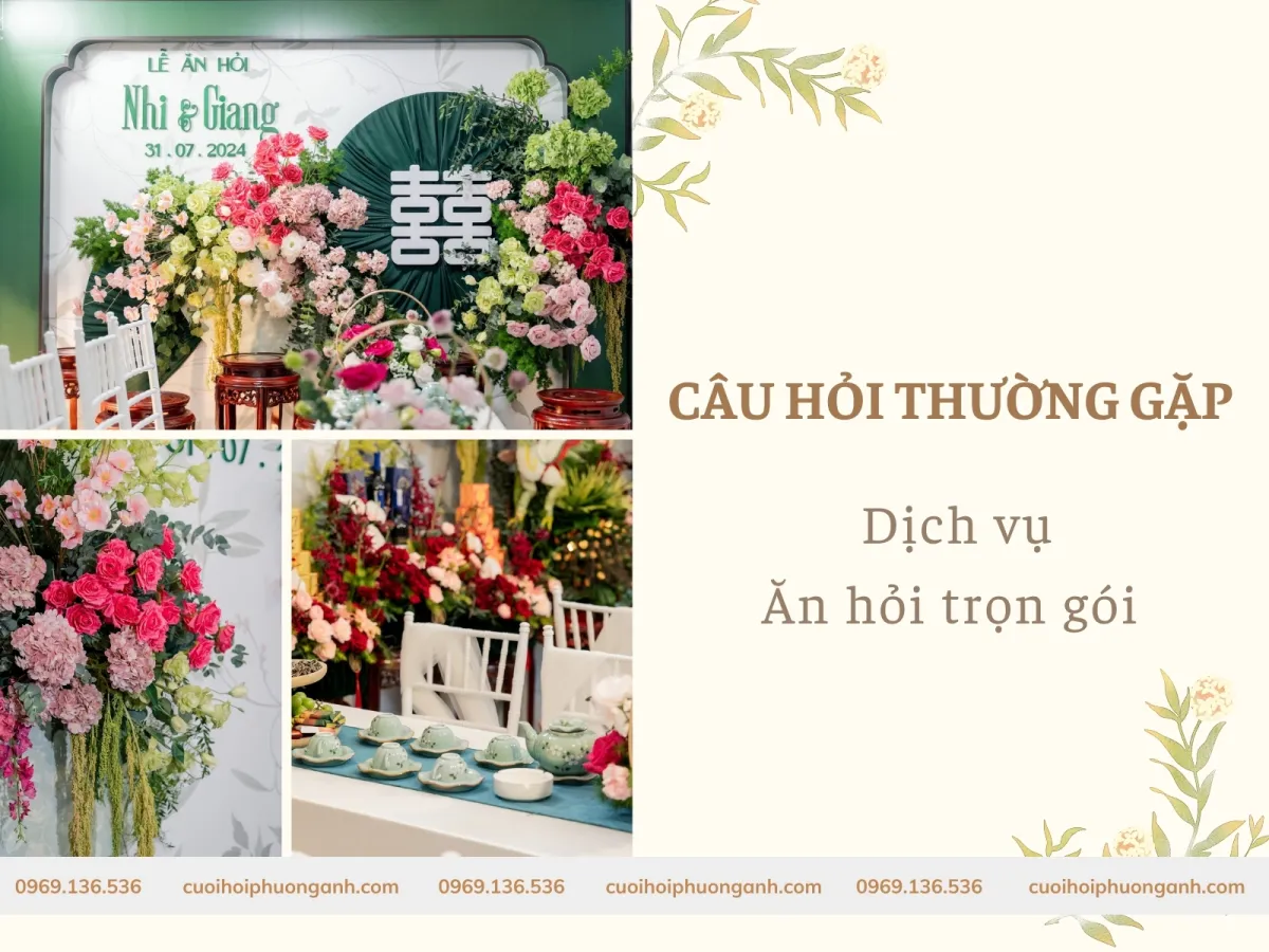 Câu hỏi thường gặp về dịch vụ ăn hỏi trọn gói