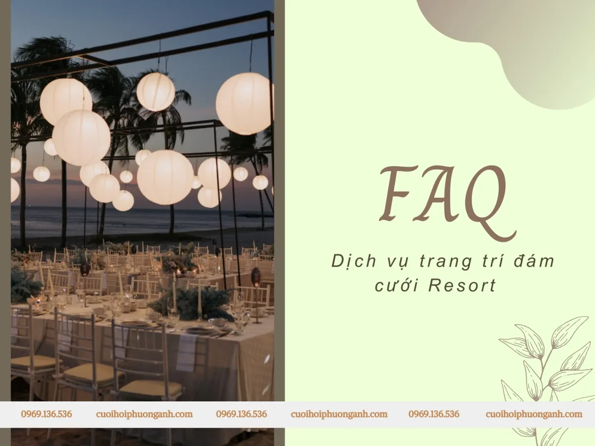 Câu hỏi thường gặp về dịch vụ trang trí đám cưới resort