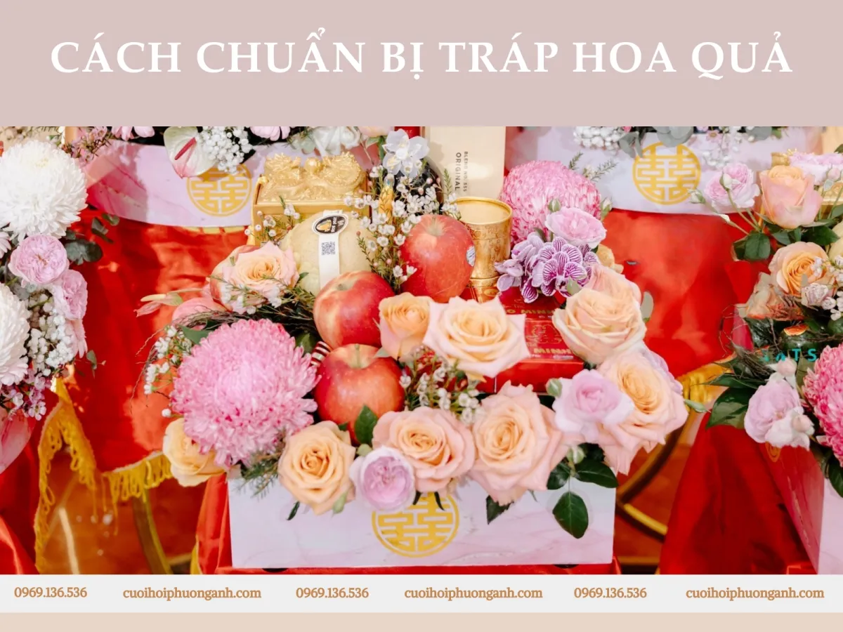 Cách chuẩn bị tráp hoa quả