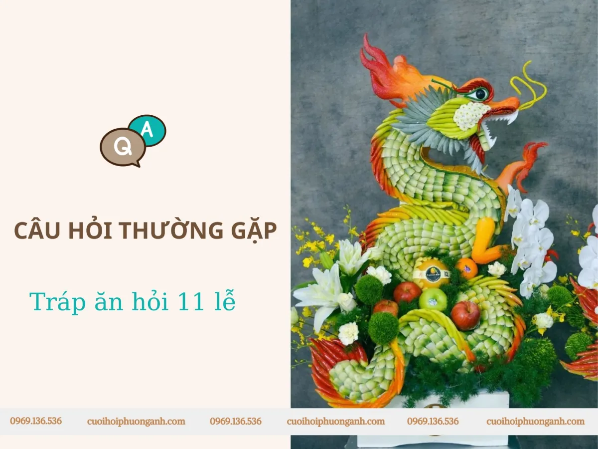 Câu hỏi thường gặp về tráp ăn hỏi 11 lễ