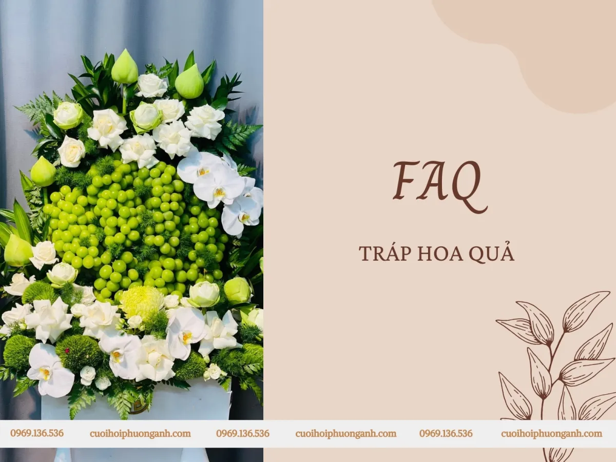 Câu hỏi thường gặp về tráp hoa quả