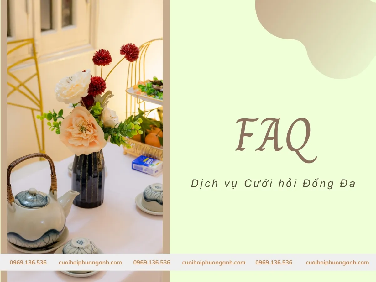 Câu hỏi thường gặp dịch vụ cưới hỏi Đống Đa