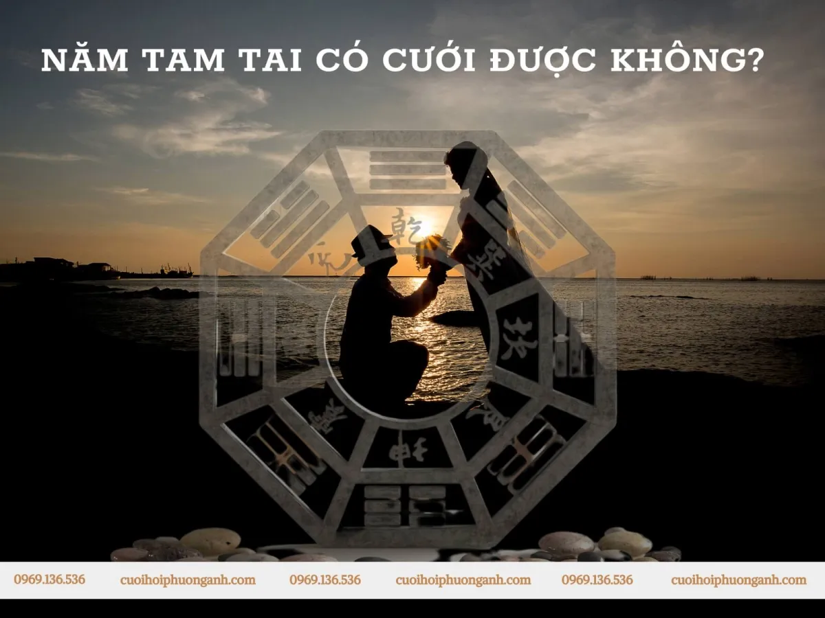 Năm tam tai có cưới được không?