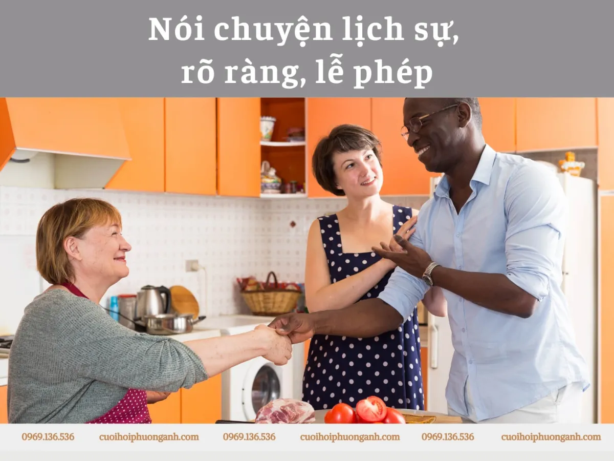 Nói chuyện lịch sự, rõ ràng, lễ phép