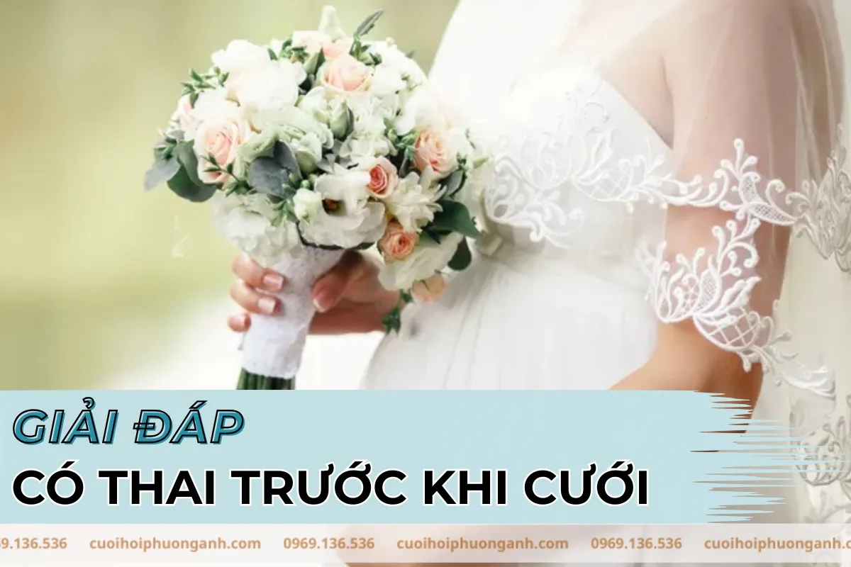 Giải đáp có thai trước khi cưới