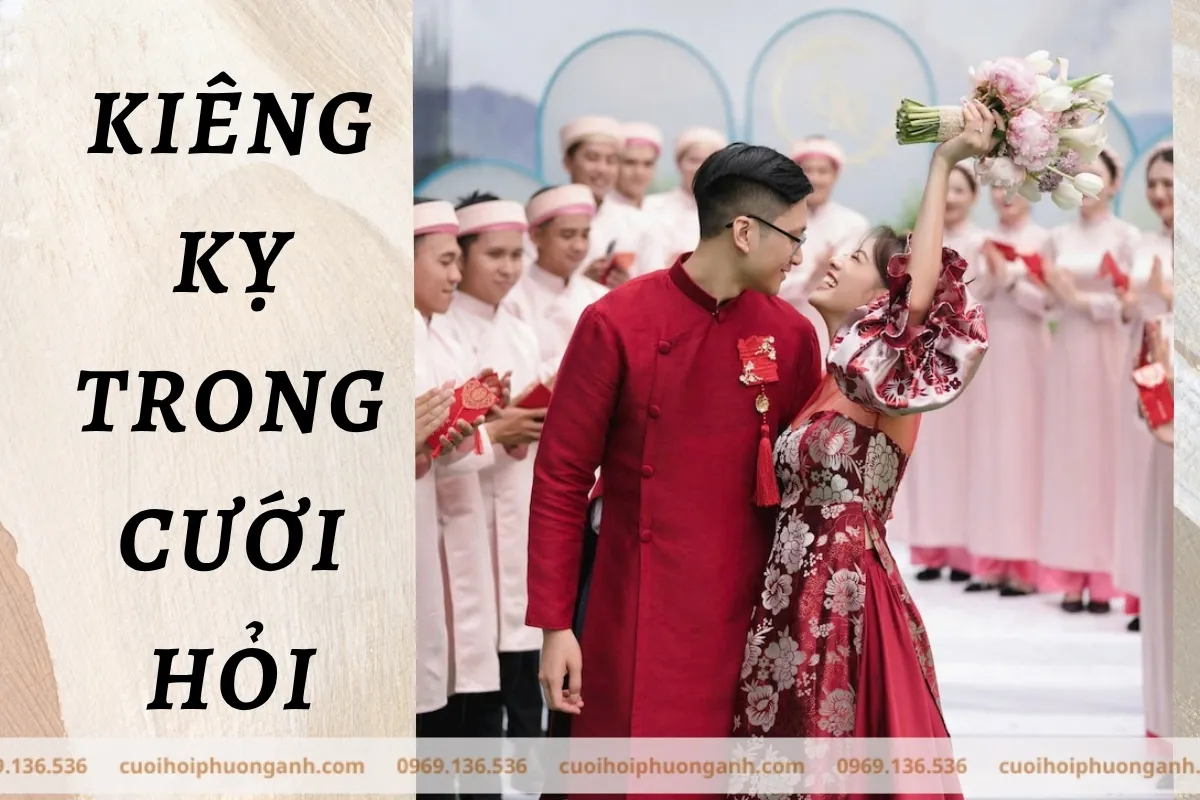 những điều kiêng kỵ trong cưới hỏi